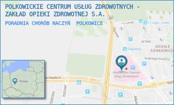 PORADNIA CHORÓB NACZYŃ - POLKOWICKIE CENTRUM USŁUG ZDROWOTNYCH - ZAKŁAD OPIEKI ZDROWOTNEJ S.A. - UL. KARDYNAŁA B. KOMINKA 7,  POLKOWICE